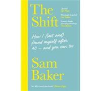 The Shift by Sam Baker Sam Baker (Auteur)