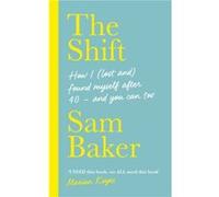 The Shift by Sam Baker Sam Baker (Auteur)