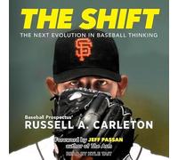 The Shift: The Next Evolution in Baseball Thinking