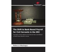 The Shift to Bank-Based Payroll for Civil Servants in the DRC