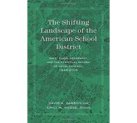 The Shifting Landscape Of The American School District