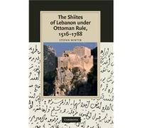 The Shiites of Lebanon under Ottoman Rule 15161788 - Stefan Universite du Quebec a Montreal Winter - Cambridge University Press - Livre en Anglais - Paper Stefan Universite du Quebec a Montreal Winter