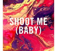 The Shimmer Band - Shoot Me [Import]