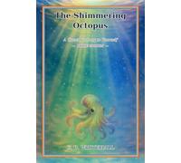 The Shimmering Octopus: A Queer Journey to Yourself - PRIDE EDITION