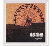The Shiners - Happy Now