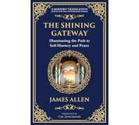 The Shining Gateway: Illuminating the Path to Self-Mastery and Peace