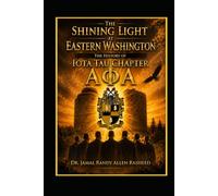 The Shining Light at Eastern Washington:: The History of Iota Tau Chapter