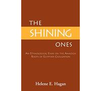 The Shining Ones: An Etymological Essay on the Amazigh Roots of Egyptian Civilization