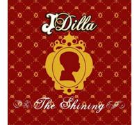 The Shining [Parental Advisory] by J Dilla [VINYL] NEUF