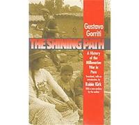 The Shining Path, Latin America in Translation/En Traduccion, Em Traducao Gustavo Gorriti, Gustavo Gorriti Ellenbogen (Auteur)