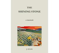 The Shining Stone: An Unwilling Pursuit