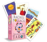 The Shining Tribe Tarot by Rachel Pollack Rachel Pollack (Auteur)