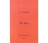 The Ship C. S. Forester (Auteur)