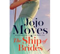The ship of brides - Jojo Moyes - Hodder & Stoughton Libri - Poche - Roman