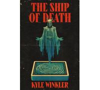 The Ship of Death A cosmic horror novel about a haunted board game, a twisted take on The Blair Witch Project - Kyle Winkler - Hodder & Stoughton - ebook (ePub) - Livre