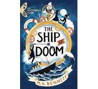 The Ship of Doom: Book 1 - A time-travelling adventure set on board the Titanic