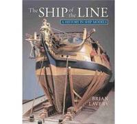 The Ship of the Line by Brian Lavery Brian Lavery (Auteur)