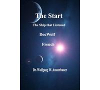 The Ship that Listened -French: The Start