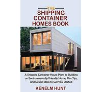 The Shipping Container Homes Book