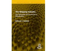 The Shipping Industry: The Technology and Economics of Specialisation