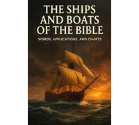 The Ships and Boats of the Bible