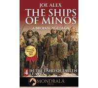 The Ships of Minos 4: A Bronze Age Saga