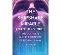 The Shipshape Miracle: And Other Stories