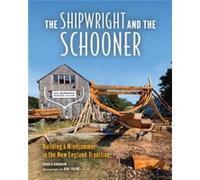 The Shipwright and the Schooner by Harold Burnham Harold Burnham (Auteur)