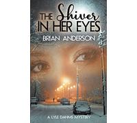 The Shiver in Her Eyes