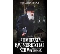 The Shmuessen of Rav Mordechai Schwab