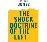 The Shock Doctrine of the Left (Radical Futures) - [Version Originale] Inconnu (Auteur)