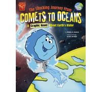 The Shocking Journey From Comets To Oceans