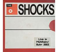 The Shocks - The Shocks-Live in Mülheim/Ruhr 2003
