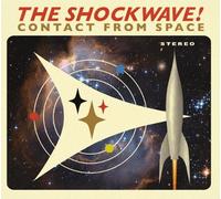 The Shockwave - Contact From Space