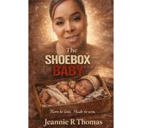 THE SHOEBOX BABY: Born to lose, Made to wim
