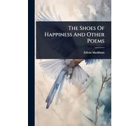 The Shoes Of Happiness And Other Poems