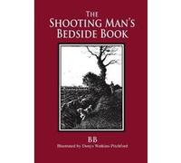 The Shooting Mans Bedside Book BB (Auteur)