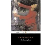 The Shooting Party, Penguin Classics Series Anton Pavlovich Chekhov, John Sutherland, Ronald Wilks (Auteur)