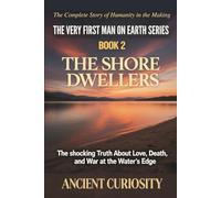 The Shore Dwellers: The Shocking Truth About Love, Fear and War at Water's Edge