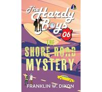 The Shore Road Mystery: 6 (The Hardy Boys)
