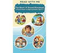 The Short 'A' Sound Storybook: A Phonics Reader for Beginning Readers Ages 5-7