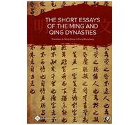 The Short Essays Of The Ming And Qing Dynasties