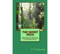 The Short Path: Meditation Techniques and States On The Path to Enlightenment