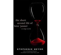The Short Second Life Of Bree Tanner: An Eclipse Novella