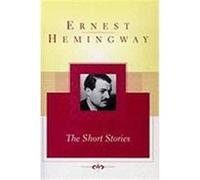 The Short Stories Ernest Hemingway (Auteur)