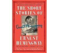 The Short Stories Of Ernest Hemingway