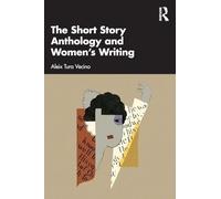 The Short Story Anthology and Women's Writing