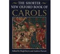 The Shorter New Oxford Book of Carols Hugh Keyte (Auteur)