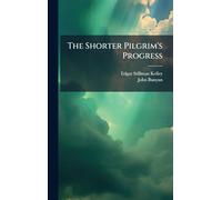 The Shorter Pilgrim's Progress