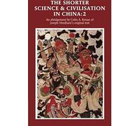 The Shorter Science And Civilisation In China